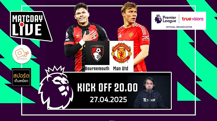 🔴 LIVE FOOTBALL | บอร์นมัธ 1-1 แมนยู #พรีเมียร์ลีกอังกฤษ สัปดาห์ ที่ 34 | 27 เม.ย. 68