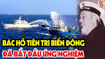 Cả Lịch Sử Việt Nam, Ngỡ Ngàng Khi Lời Tiên Tri Của Bác Hồ Về Biển Đông Giời Đã Ứng Nghiệm