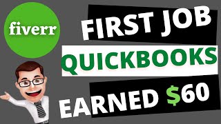 Accounting Jobs on Fiverr ➤ My First QuickBooks Job Experience
