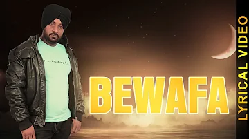 BEWAFA || GURBAKSH SHONKI || LYRICAL VIDEO || New Punjabi Songs 2016