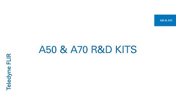 Unboxing the FLIR A50 & A70 Research & Development Kits