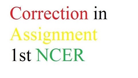 Correction in Assignment 1st NCER  | NPTEL
