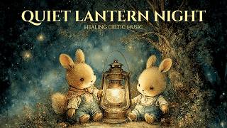 Healing Celtic Music | A Quiet Night by the Lantern | Relaxing Music for Sleep screenshot 4