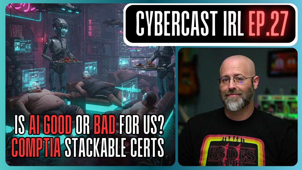 Is AI Good or Bad For Us? - Looking At CompTIA Stackable Certs ...