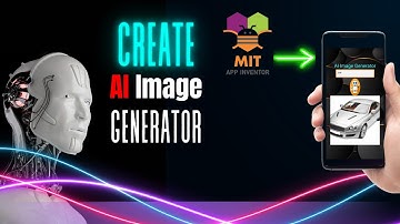 AI Image Generator App | MIT App Inventor | Create Mobile Apps | AI Tools