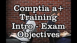 Comptia A+ Exam Objectives - Comptia A+ Training - Free Training Course screenshot 3