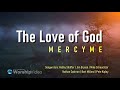 The Love of God - Mercy Me [With Lyrics]