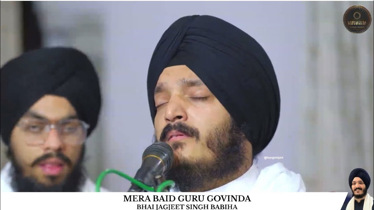 Mera Baid Guru Govinda | Bhai Jagjeet Singh Babiha | Live | @Hargungao