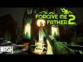 Steam Forgive Me Father 2 / Игра по заказу ^^