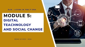 ELIE - Module 5 Digital Technology and Social Change - BSHM 1D 2023-2024