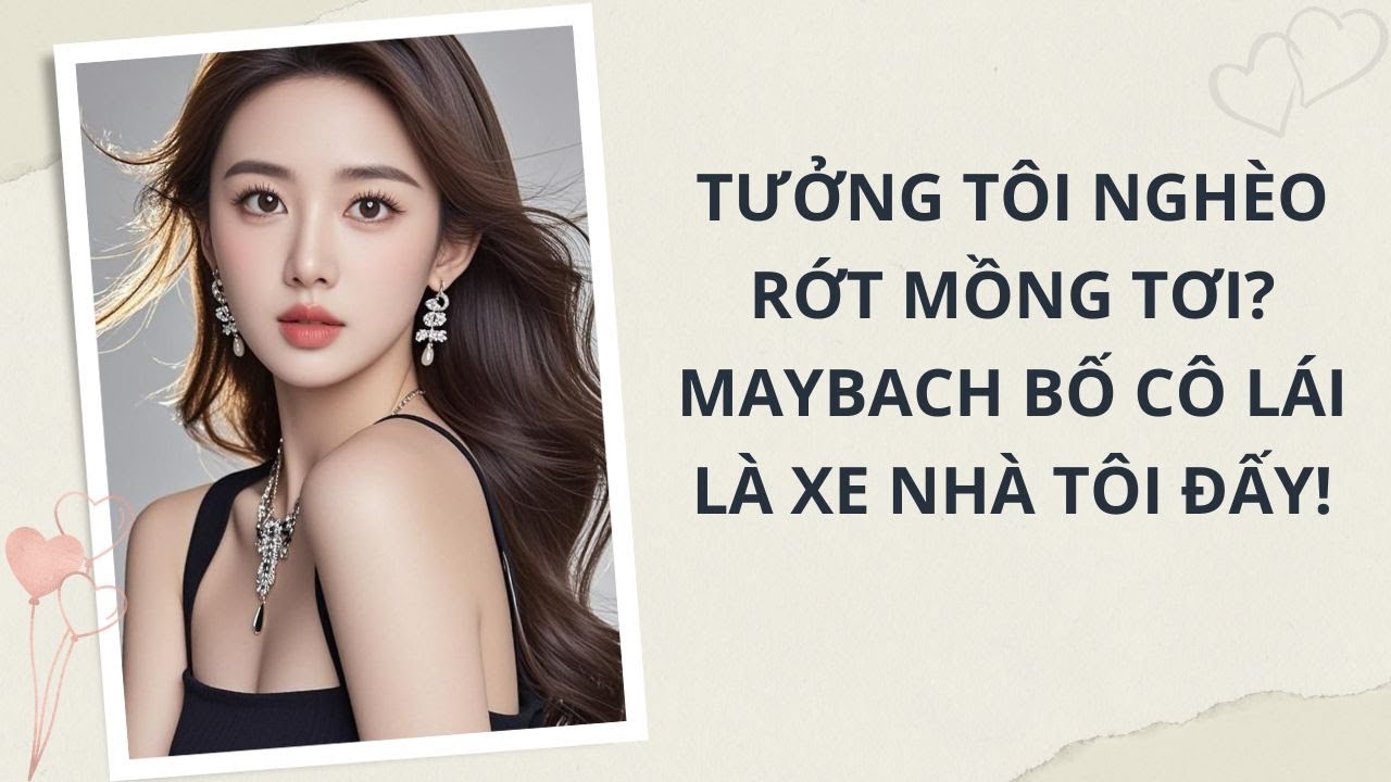 [Truyện ngắn Full Audio] Chê Tôi Nghèo? Chiếc Vòng Tôi Đeo Mua Được Cả Khu Phố Cô Ở!