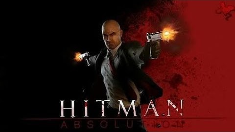 How to Install Hitman Absolution on (PC)