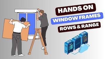 11- SQL Window Frames in Action – Practical Examples for ROWS & RANGE! In English