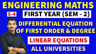 DIFFERENTIAL EQUATION OF FIRST ORDER & FIRST DEGREE |S-4| ENGINEERING FIRST YEAR | SEM-2