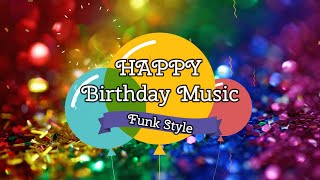 Happy Birthday Music Funk | Happy Birthday Instrumental Free | Happy Birthday Music Only by Magic Footprints 616 views 1 year ago 2 minutes, 47 seconds