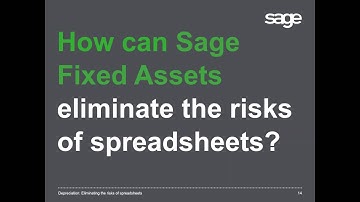 Sage Fixed Assets – Beat hidden costs by easily tracking all your fixed assets