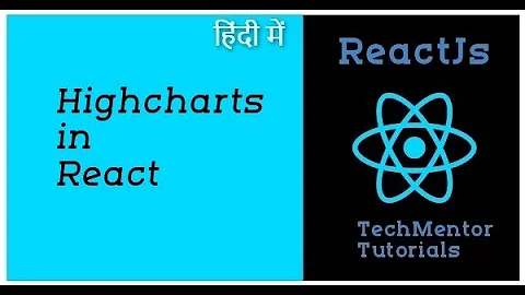 Highcharts in React js | React Highcharts Tutorial in Hindi |Reactjs Tutorial in Hindi #98