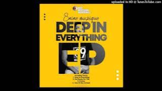 8nine Muzique - Deep in Everything (Original Mix)