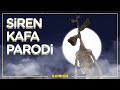 Siren Kafa Parodi | RANDOM