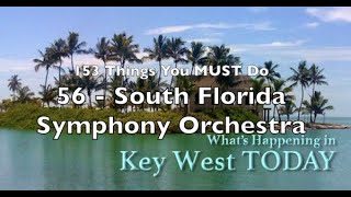 Best Things to Do in Key West - 56: SOUTH FLORIDA SYMPHONY ORCHESTRA