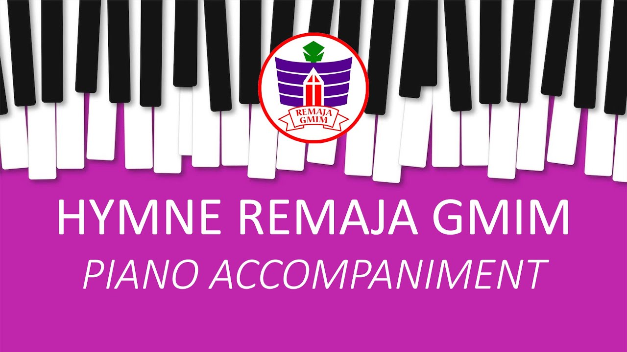 Hymne Remaja GMIM - Iringan Piano