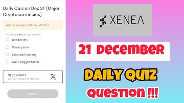 Xenea Wallet Today Quiz 21 December | Xenea Wallet Quiz Wallet Today | Xenea Wallet Quiz Answer