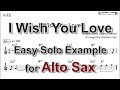 I Wish You Love (Que Reste-t-il de Nos Amours?) - Easy Solo Example for Alto Sax