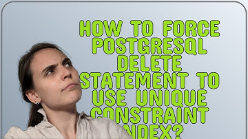 Dba: How to force PostgreSQL delete statement to use unique constraint index?