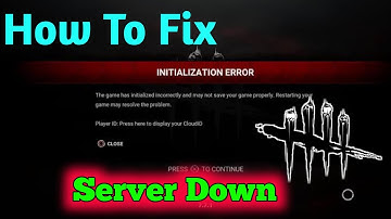 Herstel Dead By Daylight Het spel is verkeerd geïnitialiseerd en slaat je spel mogelijk niet goed op