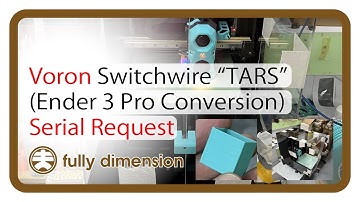 Voron Switchwire "TARS" Serial Request