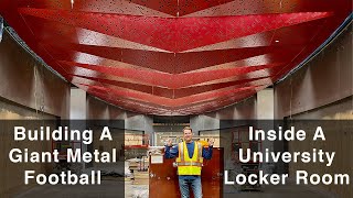 Building A Giant Metal Football In A University Locker Room
