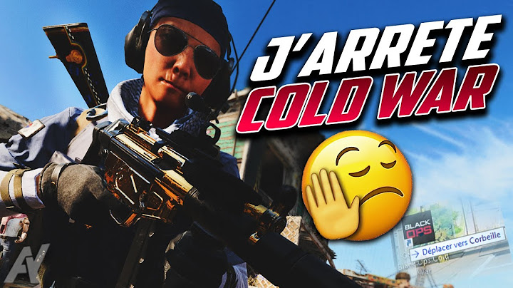 J'arrete définitivement Black ops Cold War ! ???? (je vous donne les raisons..)