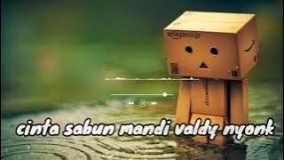 cinta sabun mandi jaja miharja||cover by valdy nyonk [lirik]