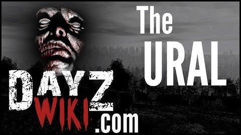 DayZ Wiki - Vehicle: URAL