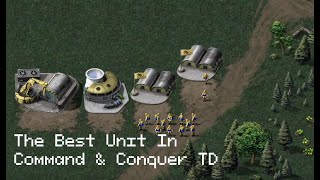 The Best Unit In Command & Conquer TD