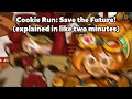 Cookie run save the future explained in 2 minutes