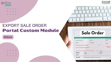 Explore Export Sale Order Portal Custom Module in Odoo 16
