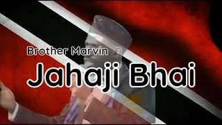 Brother Marvin - Jahaji Bhai (lyrics)