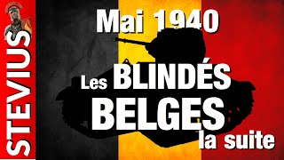 Les blindés belges en mai 1940 (la suite)