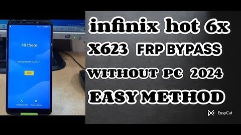 infinix hot 6X  X623 frp bypass without PC fastest method