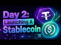 Day 2: Launching My Own Stablecoin On Solana