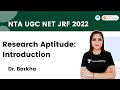 Research aptitude introduction  dr barkha  lets crack ntaugc net