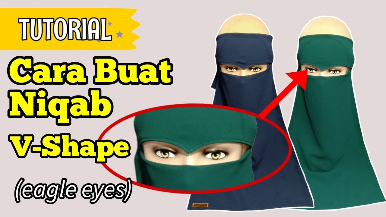Cara Jahit Niqab V-Shape Eagle eyes | How to Sew Niqab Eagle Eyes