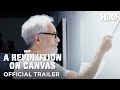 A Revolution on Canvas | Official Trailer | HBO