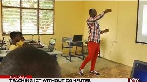 Teaching ICT without Computer - The Pulse on JoyNews (29-3-18)