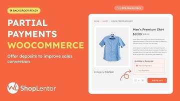 How to Add Partial Payment Option in Your WooCommerce Store | Enable Deposit Payments | ShopLentor