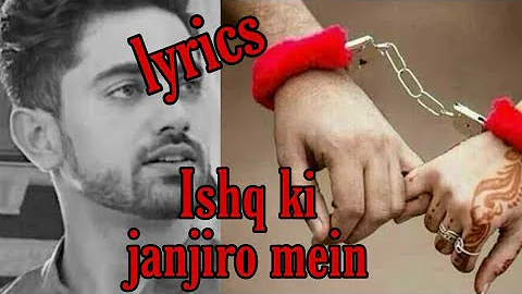 Ishq ki janjiro mein giraftaar Ho Na jaaye|lyrics Hindi song|pyar Ho Na jaaye lyrics  Mix status