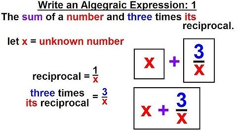 Algebra - Ch. 12: Rational Expression: Addition and Subtraction (22 of 27) Algebraic Expression. 1