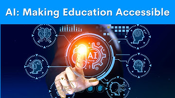 HOW AI CAN HELP MAKE EDUCATIONAL CONTENTS MORE ACCESSIBLE