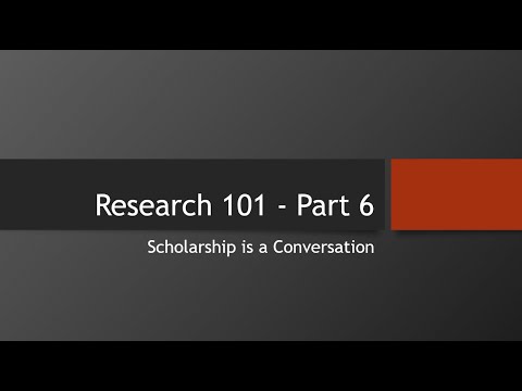 Research 101, Part 6: Scholarship is a Conversation